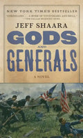Gods and Generals: A Novel of the Civil War - Paperback