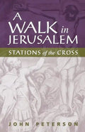 A Walk in Jerusalem: Stations of the Cross - Paperback