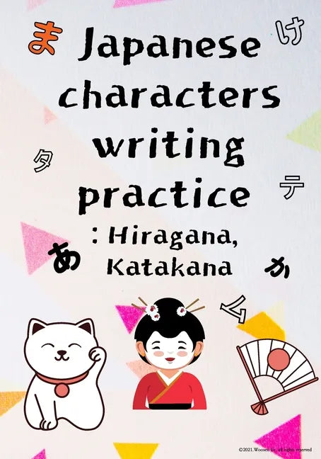 Japanese characters writing practice: Hiragana, Katakana - Paperback