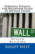 Personal Finance for Beginners Guide to Mutual Funds: Wealth Building - Paperback