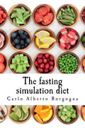 The fasting simulation diet: Smart recipes for your wellness - Paperback