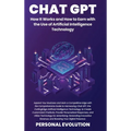 Chat GPT: Expand Your Business and Gain a Competitive Edge with the Comprehensive Guide to Harnessing Chat GPT, the Cutting-Edge - Hardcover