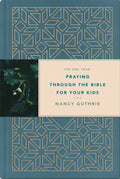 The One Year Praying Through the Bible for Your Kids - Hardcover