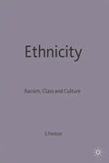 Ethnicity: Racism, Class and Culture - Paperback