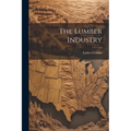 The Lumber Industry - Paperback