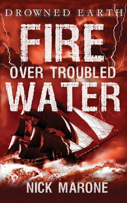 Fire Over Troubled Water - Paperback