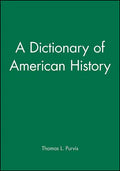 A Dictionary of American History - Paperback