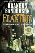 Elantris: Tenth Anniversary Author's Definitive Edition - Hardcover