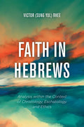 Faith in Hebrews - Paperback