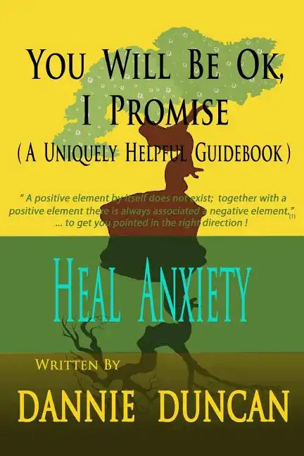 You Will Be OK I Promise!: (A Uniquely Helpful Guidebook) - Paperback