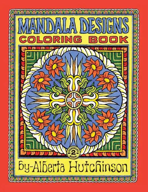 Mandala Design Coloring Book No. 2: 32 New Mandala Designs - Paperback