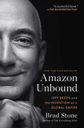Amazon Unbound: Jeff Bezos and the Invention of a Global Empire - Paperback