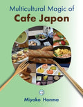 Multicultural Magic of Cafe Japon - Paperback