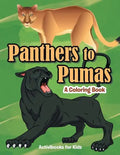 Panthers to Pumas: A Coloring Book - Paperback