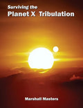 Surviving the Planet X Tribulation: There Is Strength in Numbers (Paperback) - Paperback