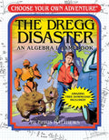 The Dregg Disaster: An Algebra 1 Workbook - Paperback