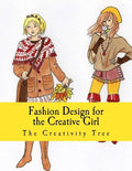 Fashion Design for the Creative Girl - Paperback