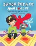 Zaydo Potato: Allah Loves Me: Zaydo Potato - Paperback