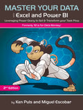 Master Your Data with Power Query in Excel and Power Bi: Leveraging Power Query to Get & Transform Your Task Flow - Paperback