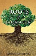 Roots of Character - Paperback
