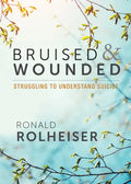 Bruised and Wounded: Struggling to Understand Suicide - Paperback