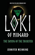 Loki of Midgard: The Taming of the Trickster - Paperback