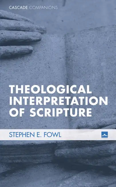 Theological Interpretation of Scripture - Hardcover