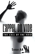 L'Appel Du Vide: The Call of the Void - Paperback