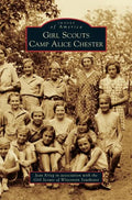 Girl Scouts Camp Alice Chester - Hardcover