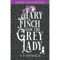 Mary Finch and the Grey Lady - Paperback