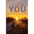 Finding You: The Soul's Dance between Human and Divine - Paperback