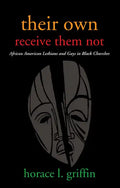 Their Own Receive Them Not - Paperback