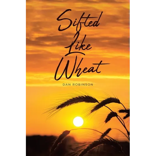 Sifted Like Wheat - Paperback