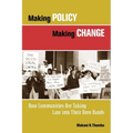 Making Policy, Making Change: How Communities Are Taking Law Into Their Own Hands - Paperback
