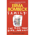 Family--The Ties That Bind . . . and Gag! - Paperback