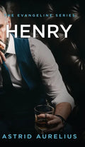 The Evangeline Series: Henry - Hardcover