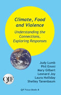 Climate, Food and Violence: Understanding the Connections, Exploring Responses - Paperback