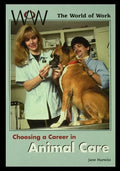 Choosing a Career in Animal Care - Paperback
