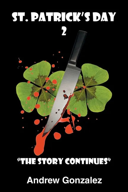 St. Patrick's Day 2: The Story Continues - Paperback