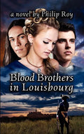 Blood Brothers in Louisbourg - Paperback