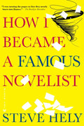 How I Became a Famous Novelist - Paperback
