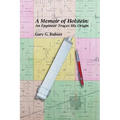 A Memoir of Holstein: An Engineer Traces His Origin: A Memoir of Holstein: An Engineer Traces His Origin - Paperback