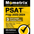 PSAT Prep 2023-2024 - 3 Full-Length Practice Tests, New Digital PSAT Secrets Study Guide with Step-By-Step Video Tutorials: [6th Edition] - Paperback