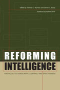 Reforming Intelligence: Obstacles to Democratic Control and Effectiveness - Paperback