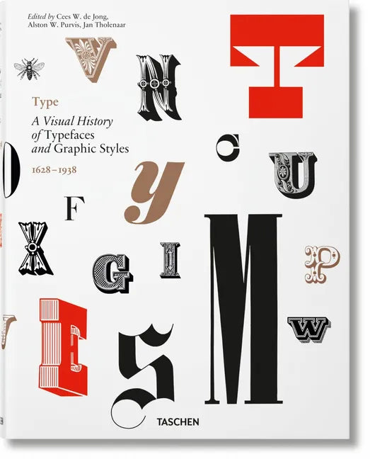 Type. a Visual History of Typefaces & Graphic Styles - Hardcover