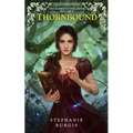 Thornbound: Volume II of The Harwood Spellbook - Paperback