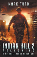 Indian Hill 2: Reckoning: A Michael Talbot Adventure - Paperback