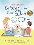 What to Know Before You Get Your Dog - Paperback