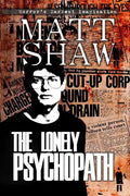 The Lonely Psychopath - Paperback