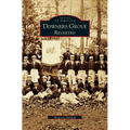 Downer's Grove Revisited - Hardcover